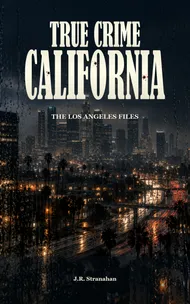 True Crime California: The Los Angeles Files cover